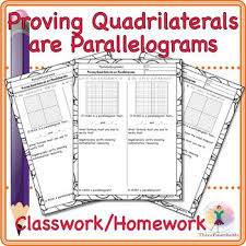 Proving Quadrilaterals Are Parallelograms Classwork Homework Classwork Quadrilaterals Parallelogram