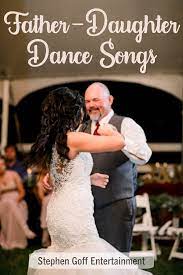 Father Daughter Dance Songs Father Daughter Dance Songs Dad And Daughter Dance Father Daughter Dance
