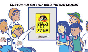 Poster Stop Bullying Dan Slogan Anti Bullying Bahasa Indonesia Penulis Cilik Unique cyber bullying posters designed and sold by artists. poster stop bullying dan slogan anti