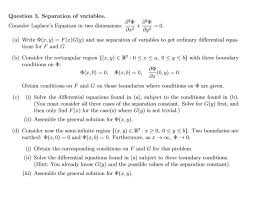 Differential equations are very common in physics and mathematics. Solved Question 3 Separation Of Variables Consider Lapl Chegg Com