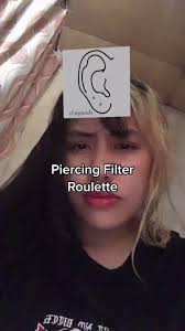 Discover Piercing Roulette Tiktok Filter S Popular Videos Tiktok
