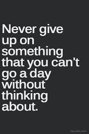 Quick Quote Giving Up Quotes Up Quotes Inspirational Quotes