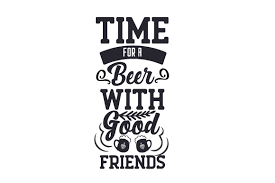 I thought this would look great with gold foil on a black tote. Time For A Beer With Good Friends Svg Cut Files 20250 Free Svg Files For Cricut Silhouette And Brother Scan N Cut