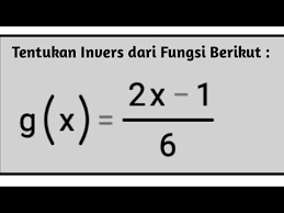 Untuk mengetahuinya, lakukan aktivitas matematika berikut. Cara Mudah Menyelesaikan Invers Fungsi Aljabar Bentuk Pecahan Youtube
