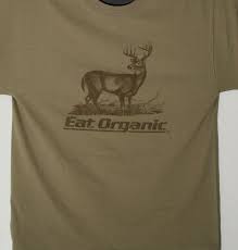 Our unique printing process actually pulls the dye color out. Whitetail Deer T Shirt Eat Organic Deer Shirt Hunter Etsy