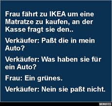 Frau Fahrt Zu Ikea Um Eine Matratze Zu Kaufen Lustige Bilder Spruche Witze Echt Lustig Spruche Witzige Spruche Lustige Witze Bilder