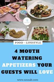 4 Mouth Watering Appetizers Your Guests Will Love Easy One Pot Meals Weeknight Dinner Recipes Easy Mouth Watering