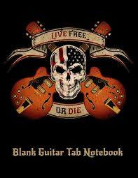 Live Free Or Die Blank Guitar Tab Notebook 5 Blank Chord