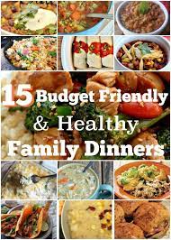 Budget Friendly And Healthy Family Dinners Healthy Family Dinners Healthy Recipes Cheap Healthy Meals