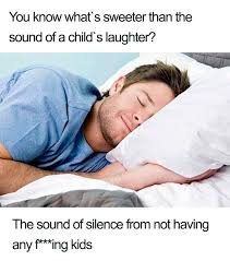 40 Memes About Being Childless Bored Panda
