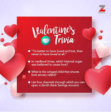 There are 40 questions in this valentine's day trivia quiz (with answers!). Zenith Bank Plc Day 4 Of Our Valentine Trivia Question Be One Of The First 4 People To Answer These Trivia Questions Correctly At Once And Win N1000 Airtime Each Please