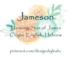 Jameson Baby Boy Names Boy Names Names