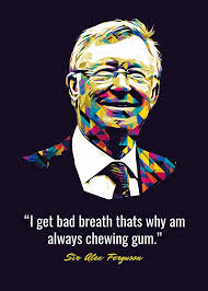 Sam is here with the top 10 sir alex ferguson quotes! Sir Alex Ferguson Quotes 2 Digital Art By Joseph On