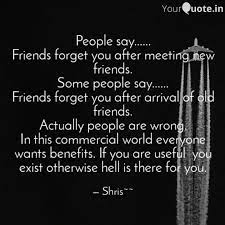 From funny to inspirational, you'll find something that reflects your friendship. People Say Friends Quotes Writings By Shris Yourquote
