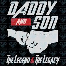 Download Daddy And Son The Legend And The Legacy Svg Files For Silhouette Files For Cricut Svg Dxf Eps Png Instant Download Supersvg Daddy And Son Fathers Day Svg The Legacies
