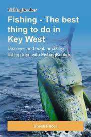 Book The Best Key West Florida Fishing Charters Online Now Fast Easy Secure Fishing Charters Cabo San Lucas Fishing Deep Sea Fishing