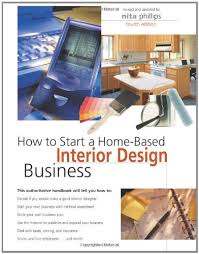 How To Start A Home Based Interior Design Business Phillips Nita Amazon Co Uk Books