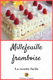 Millefeuille Framboises La Recette Facile Recette Facile Gateaux Et Desserts Recette Patisserie Facile