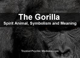 The Gorilla Spirit Animal A Complete Guide To Meaning And Symbolism Spirit Animal Animal Spirit Guides Spirit Animal Meaning