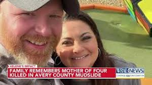Avery Co. family loses woman to mudslide