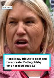 Remembering Pat Ingoldsby: A Tribute to a Cultural Icon