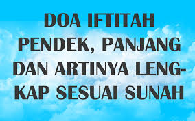 Lengkap bacaan doa iftitah dalam sholat yang benar dan sesuai syariah dan nabi muhammad. Doa Iftitah Lengkap Dengan Arti