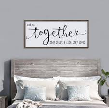 And So Together They Built A Life They Loved Wood Sign Large Etsy Master Bedroom Wall Decor Guest Room Decor Farmhouse Bedroom Decor