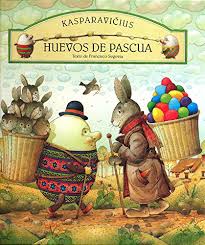 En este día de #pascua me siento muy feliz porque el gran colombiano me esta siguiendo. Huevos De Pascua Spanish Edition Kasparavicius Kestutis 9789681648664 Amazon Com Books