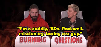 Very difficult, 10 qns, sprinkles, feb 03 07. 14 Things Celebrities Actually Revealed On Ellen S Burning Questions