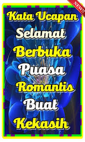 Selalu niatkan untuk dibukakan pintu jodoh ketika beribadah. Kata Ucapan Selamat Berbuka Puasa Buat Kekasih For Android Apk Download