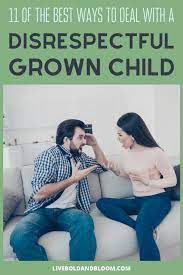 11 Best Ways To Deal With A Disrespectful Grown Child