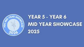 Year 5-6 Mid-year Showcase