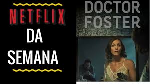 Espn plus or espn+ has doctor foster streaming through the. Netflix Da Semana 2 Doctor Foster Youtube