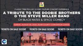 A Tribute to The Doobie Brothers & The Steve Miller Band