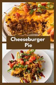 Cheeseburger Pie Everyday Pie Recipe Cheeseburger Pie Whole Food Recipes Burger Toppings