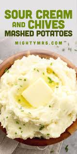 Heavenly Sour Cream And Chives Mashed Potatoes Whipped Potatoes Side Dish Recipes Easy Sour Cream Recipes