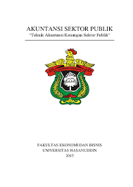 Jurnal laporan keuangan sektor publik. Doc Akuntansi Sektor Publik Teknik Akuntansi Keuangan Sektor Publik Icha Syahnur Academia Edu