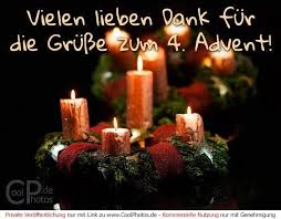 Liebe Grusse Zum 4 Advent Advent Vierter Advent Wunsche Zu Weihnachten
