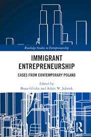 What are the advantages and disadvantages of entrepreneurship in malaysia? Immigrant Entrepreneurship Cases From Contemporary Poland 1st Editi