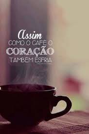 Café Requentado Faz Mal A Saude Frases E Mensagens Inspirational Quotes I Love Coffee Words Quotes