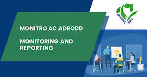 Monitro ac Adrodd | Monitoring and Reporting