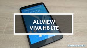 AllView VIVA H8 LTE Recenzja Test ...