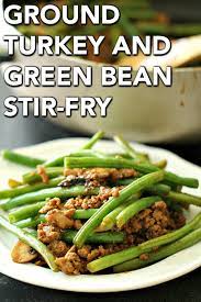 Chinese Ground Turkey And Green Bean Stir Fry Healthy Six Sisters Stuff Turkey And Green Beans Green Beans Healthy Turkey Recipes