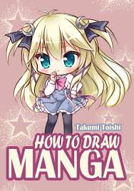 In this tutorial, i will show you the basics of drawing the bodies of anime characters. How To Draw Manga The Ultimate Guide For Drawing Cutest Anime Characters By Takumi Toishi