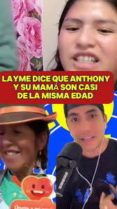 Layme presenta a su mamá y dice que parece que tiene la edad de Anthony.  #influencer #tiktokers #tiktoklive #Bolivia #mamaehija