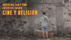 Marcelino Pan Y Vino El Cristo Del Caloco Youtube