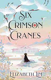 Nutzen sie dazu bewegtbilder & kundenspezifischen content. Six Crimson Cranes English Edition Ebook Lim Elizabeth Amazon De Kindle Shop