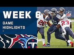 Texans Vs Titans Week 6 Highlights Nfl 2020 Youtube In 2020 Nfl Season Nfl Tennessee Titans
