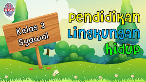 Semester 1 soal dan kisi kisi. Materi Plh Kelas 3 Sd Pertemuan Pertama Lingkungan Youtube