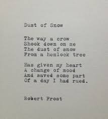 Dust Of Snow Poetry Words Poem Types Snow Poems